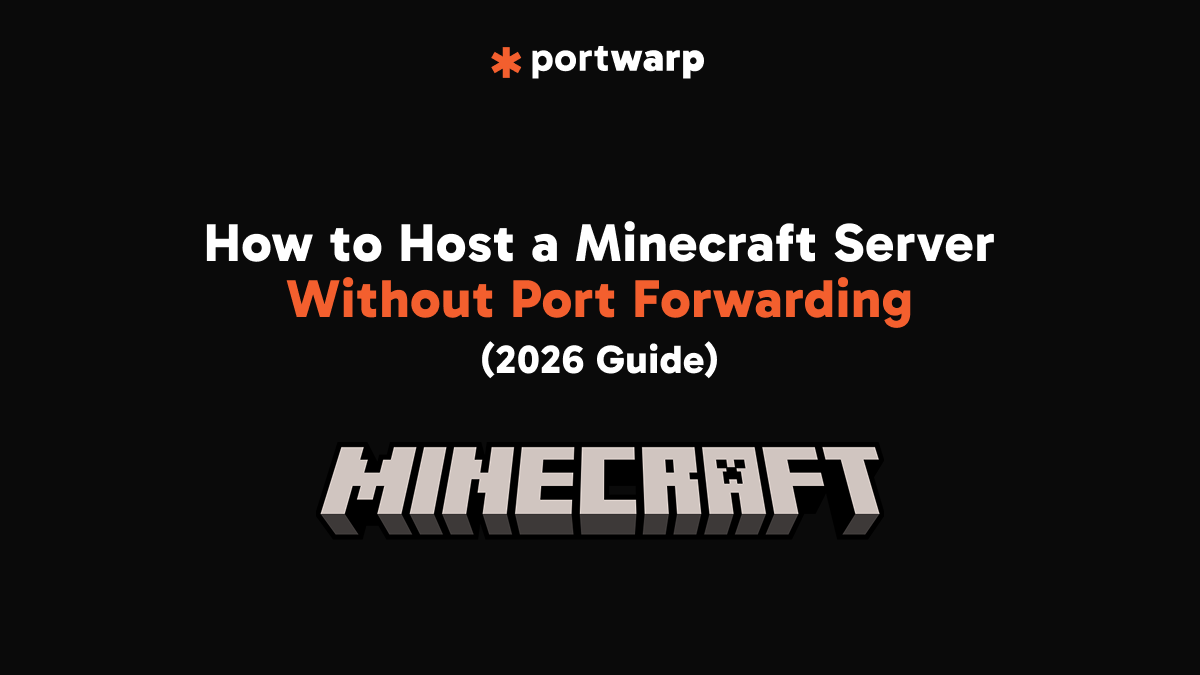 How to Host a Minecraft Server Without Port Forwarding in 2026